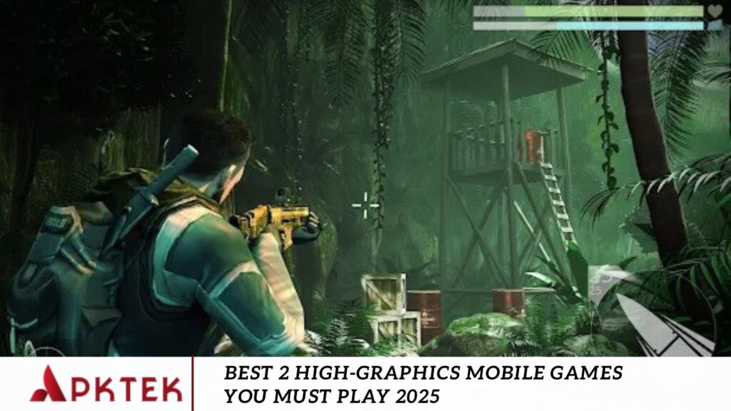 Best 2 High-Graphics Mobile Games You Must Play 2025