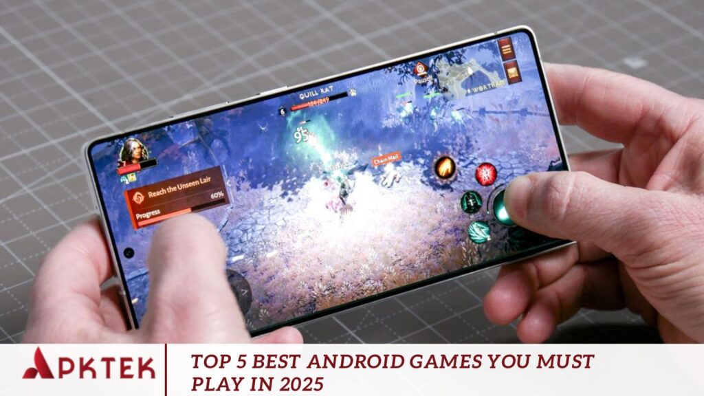 Top 5 Best Android Games You Must Play in 2025